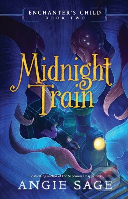 Enchanter's Child, Book Two: Midnight Train