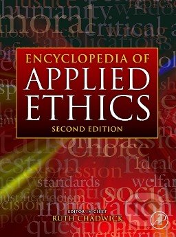 Encyclopedia of Applied Ethics