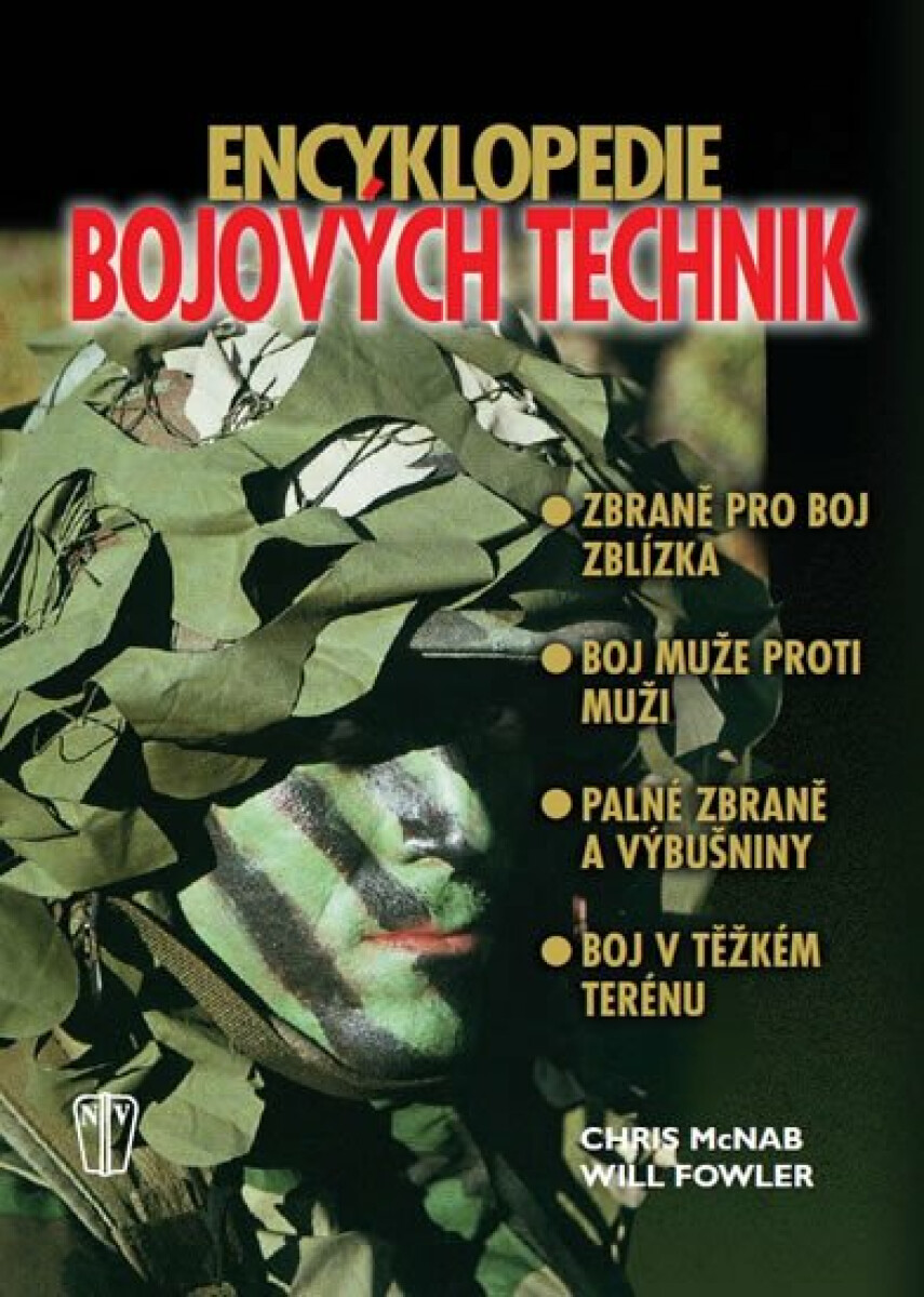 Encyklopedie bojových technik - Will Fowler, Chris McNab