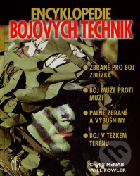 Encyklopedie bojových technik (Zbraně pro boj zblízka - Boj muže proti muži - Palné zbraně a výbušniny