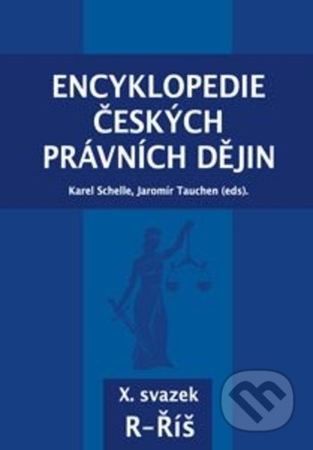 Encyklopedie českých právních dějin X. (Svazek R