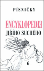 Encyklopedie Jiřího Suchého, svazek 6 - Písničky Pra-Ti - Jiří Suchý