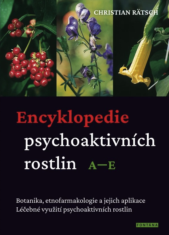 Encyklopedie psychoaktivních rostlin A-E - Christian Rätsch