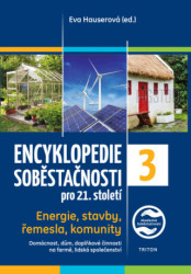 Encyklopedie soběstačnosti pro 21. století 3 (Energie, stavby, řemesla, komunity) - kniha z kategorie Dům, byt a zahrada