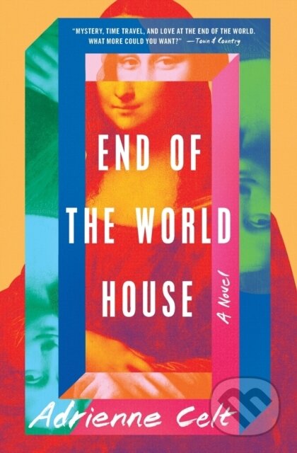 End of the World House (A Novel)