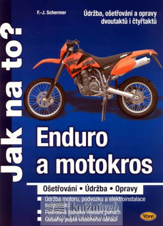Enduro a motokros - ošetřování, údržba, opravy - Jak na to?