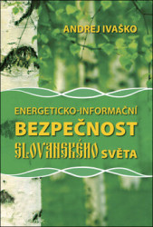 Energeticko-informační bezpečnost slovanského světa - kniha z kategorie Záhady a paranormální jevy