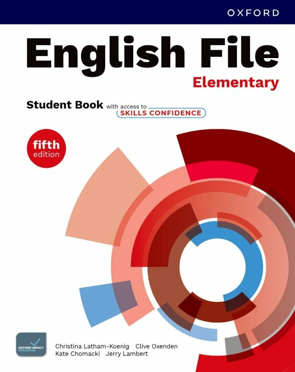 English File Fifth Edition Elementary Student´s Book with Skills Confidence - Clive Oxenden, Christina Latham-Koenig