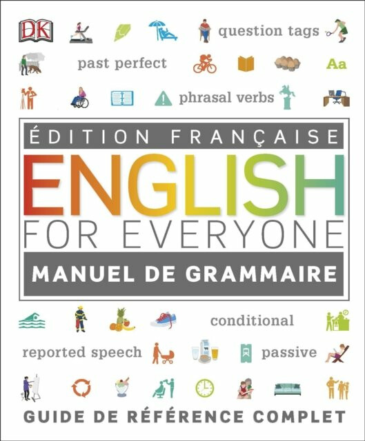 English for Everyone English Grammar Guide: French language edition