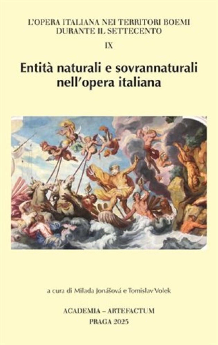 Entita naturali e sovrannaturali nell'opera italiana, sv. 9 - Tomislav Volek, Milada Jonášová