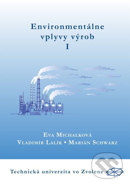 Environmentálne vplyvy výrob I. časť