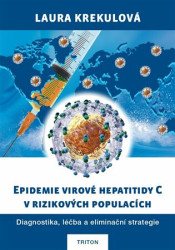 Epidemie virové hepatitidy C v rizikových populací - kniha z kategorie Medicína