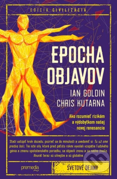 Epocha objavov (Ako rozumieť rizikám a výdobytkom našej novej renesancie) - kniha z kategorie Historie