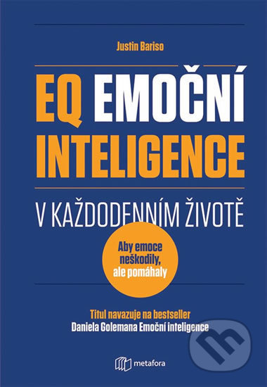 EQ Emoční inteligence (v každodenním životě)