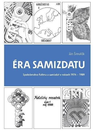 Éra samizdatu (Spoločenstvo Fatima a samizdat v rokoch 1974