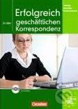 Erfolgreich in der Geschaftlichen Korrespondenz