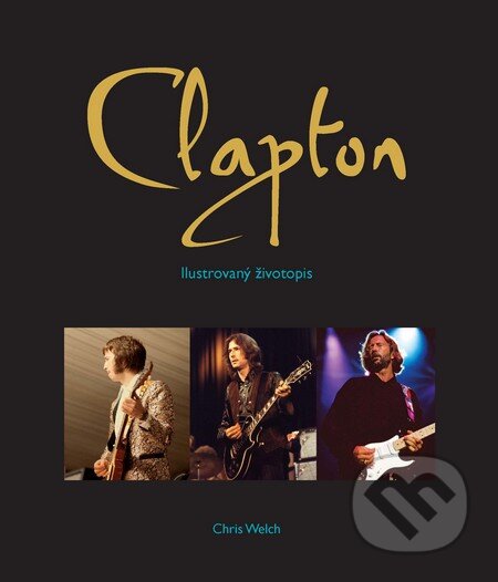 Eric Clapton (Ilustrovaný životopis)
