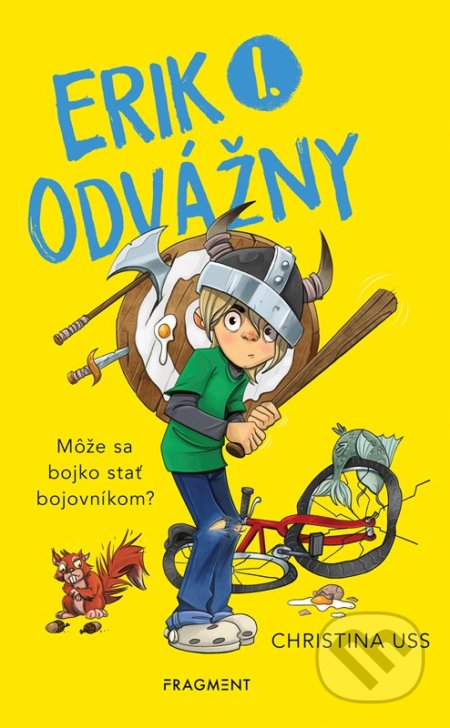 Erik I. Odvážny (Môže sa bojko stať bojovníkom?)