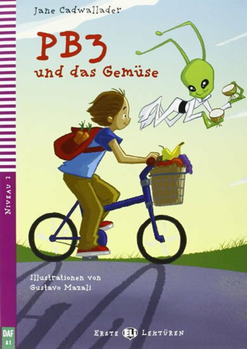 Erste ELI Lektüren 2/A1: PB3 und das Gemüse + downloadable multimedia - Jane Cadwallader