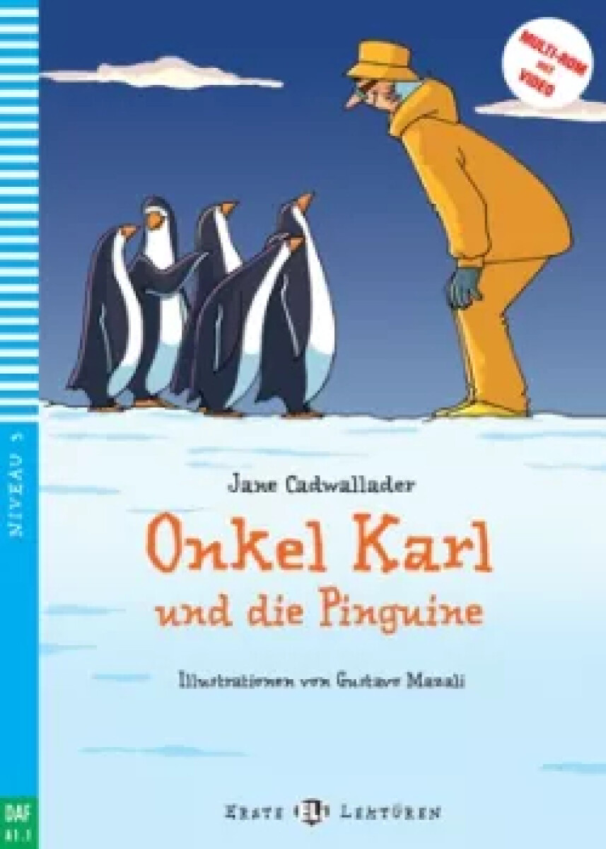 Erste ELI Lektüren 3/A1.1: Onkel Karl und die Pinguine + downloadable multimedia - Jane Cadwallader