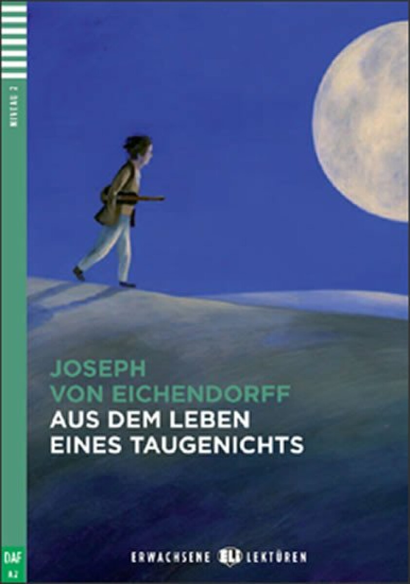 Erwachsene ELI Lektüren 2/A2: Aus dem Leben eines Taugenichts+CD