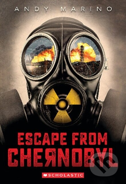 Escape From Chernobyl (Escape From #1)