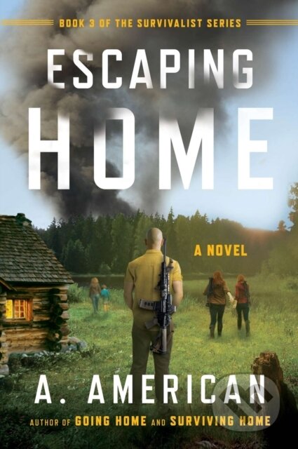 Escaping Home (A Novel)