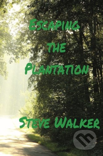 Escaping the Plantation