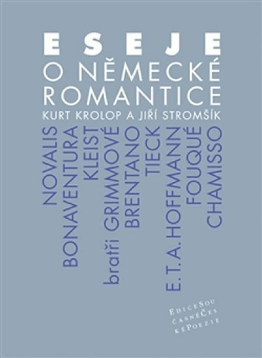 Eseje o německé romantice - Stromšík Jiří, Kurt Krolop