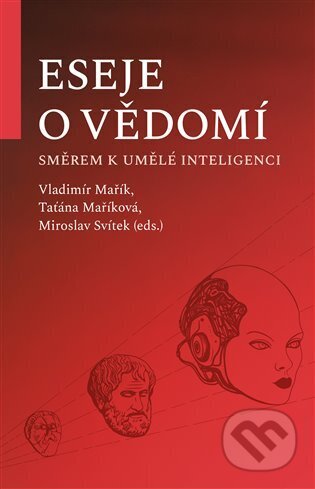 Eseje o vědomí směrem k umělé inteligenci