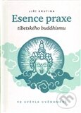 Esence praxe tibetského buddhismu ve světle uvědomění - kniha z kategorie Buddhismus