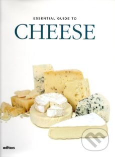 Essential Guide to Cheese