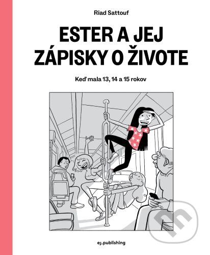 Ester a jej zápisky o živote (Keď mala 13, 14 a 15 rokov) - kniha z kategorie Beletrie pro děti