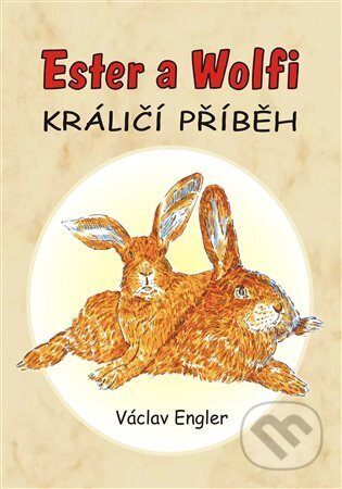 Ester a Wolfi (Králičí příběh)