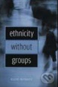 Ethnicity Without Groups