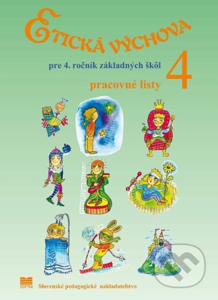 Etická výchova pre 4. ročník ZŠ – pracovné listy