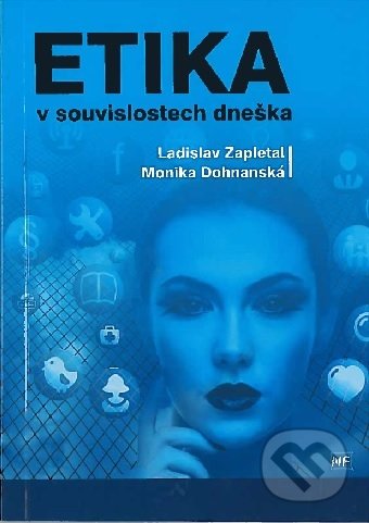 Etika v souvislostech dneška