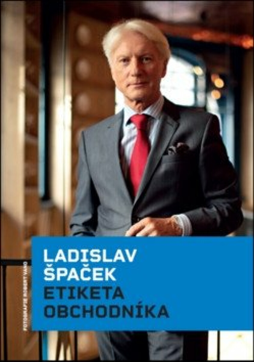 Etiketa obchodníka - Ladislav Špaček, Robert Vano
