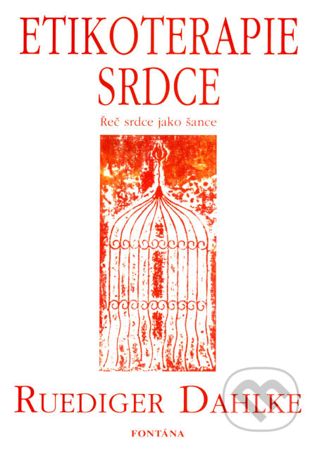 Etikoterapie srdce (Řeč srdce jako šance)