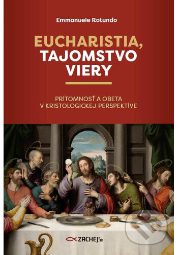 Eucharistia, tajomstvo viery