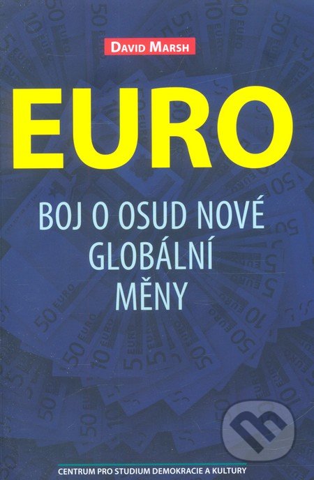 Euro (Politika nové globální měny)