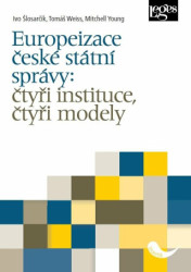Europeizace české státní správy (čtyři instituce, čtyři modely) - kniha z kategorie Politologie a politika