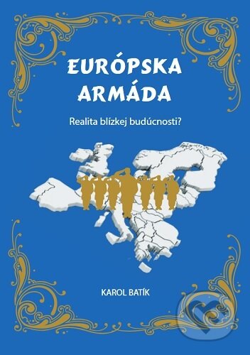 Európska armáda (Realita blízkej budúcnosti?)
