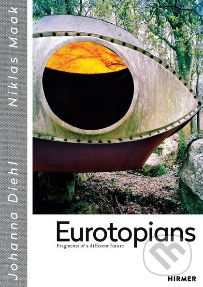 Eurotopians (Fragments of a different future)