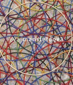 Eva Mansfeldová. Monografie