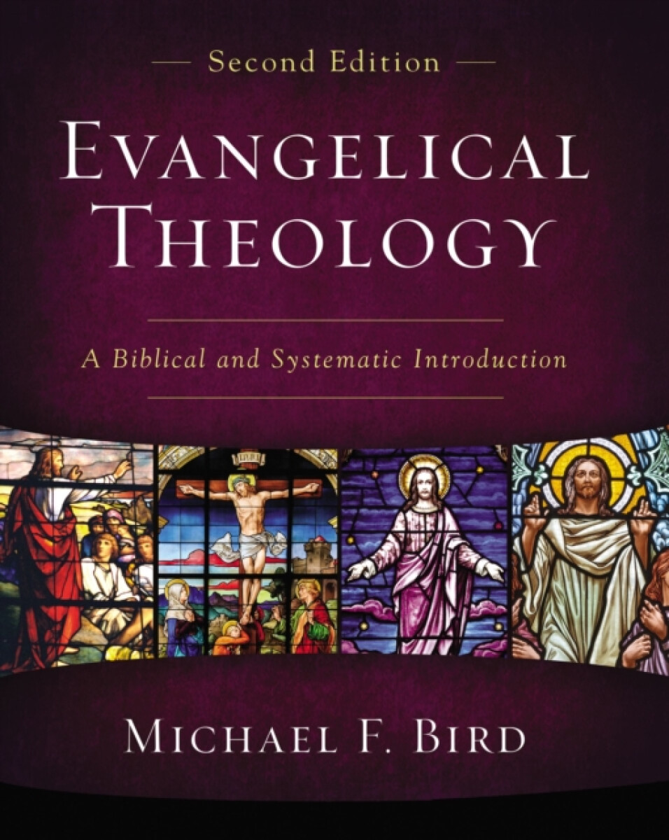 Evangelical Theology, Second Edition