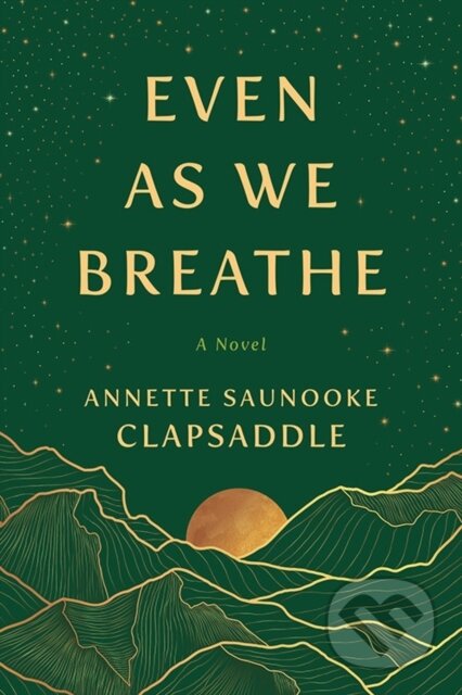 Even As We Breathe (A Novel)