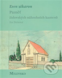 Even zikaron - paměť židovských náhrobních kamenů