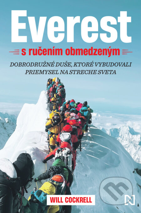 Everest s ručením obmedzeným (Dobrodružné duše, ktoré vybudovali priemysel na streche sveta) - kniha z kategorie Sport