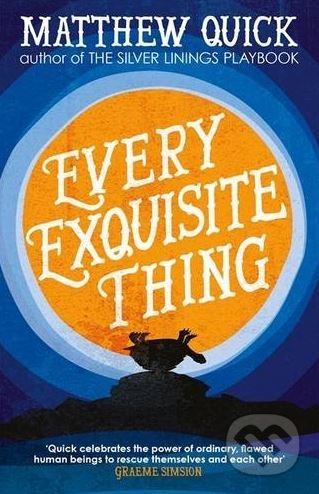 Every Exquisite Thing